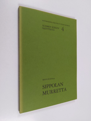 Matti Punttila : Sippolan murretta