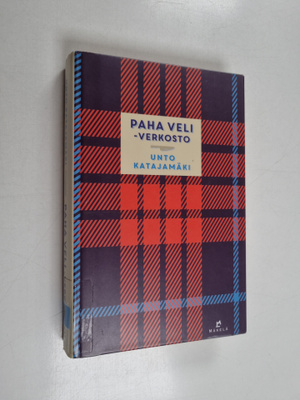 Unto Katajamäki : Paha veli -verkosto : jännitysromaani