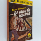 Dan J. Marlowe : Ei muuta keinoa - pikkukuva 1