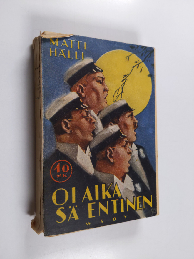 Matti Hälli : Oi aika sä entinen : romaani