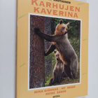 Lassi Rautiainen : Mina björnar My bears = Meine Bären = ... - pikkukuva 1