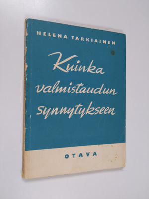 Helena Tarkiainen : Kuinka valmistaudun synnytykseen