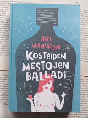 Ari Wahlsten - Kosteiden mestojen balladi (sid.)