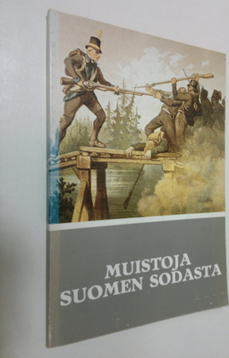 Muistoja Suomen sodasta : sotilasmuistomerkkejä vuosien 1...