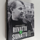 Annina Holmberg : Riivattu ja siunattu : Kalle Holmbergin... - pikkukuva 1