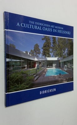 Maria Didrichsen : A cultural oasis in Helsinki : The Did...