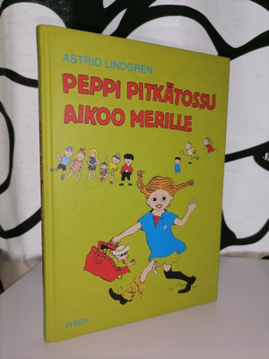 Astrid Lindgren - Peppi Pitkätossu aikoo merille - Wsoy 2005