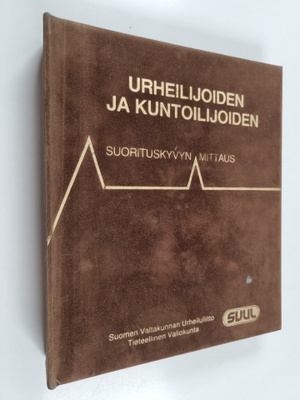 Urheilijoiden ja kuntoilijoiden suorituskyvyn mittaus : s...