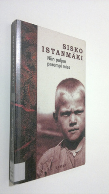 Sisko Istanmäki : Niin paljon parempi mies
