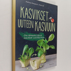 Melissa Raupach ym. : Kasvikset uuteen kasvuun - pikkukuva 1
