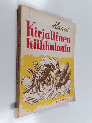 Haavi : Kirjallinen kiikkulauta : pakinoita (signeerattu,...