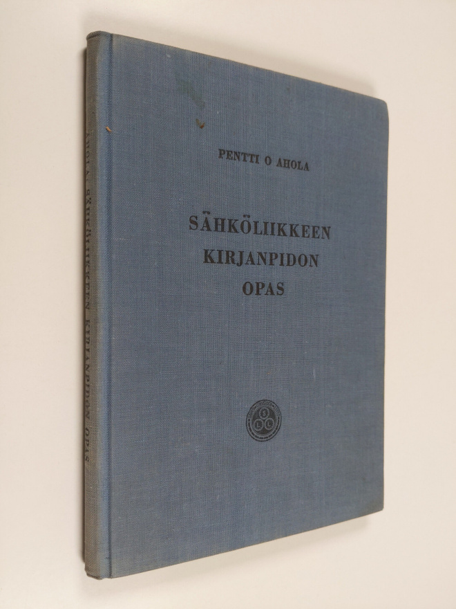 Pentti O. Ahola : Sähköliikkeen kirjanpidon opas