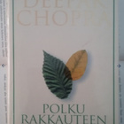 Deepak Chopra - Polku rakkauteen (sid.) - pikkukuva 1