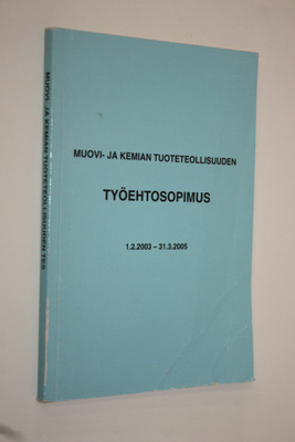 Muovi- ja kemian tuoteteollisuuden työehtosopimus 1.2.200...