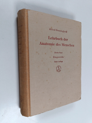 Alfred Benninghoff : Lehrbuch der anatomie des menschen 2