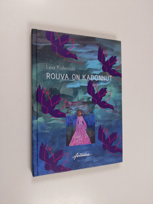 Lea Kalenius : Rouva on kadonnut