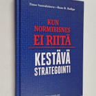 Timo Santalainen ym. : Kun normibisnes ei riitä - kestävä... - pikkukuva 1
