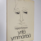 Lage Johansson : Yritä ymmärtää - pikkukuva 1