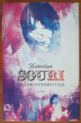 Katariina Souri: Pillerinpyörittäjä