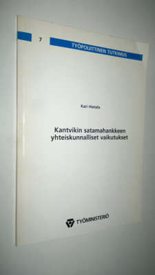 Kari Hietala : Kantvikin satamahankkeen yhteiskunnalliset...