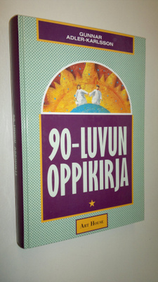 Gunnar Adler-Karlsson : 90-luvun oppikirja : eloonjäämise...