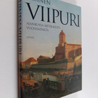 Ikuinen Viipuri : ajankuvia seitsemältä vuosisadalta - pikkukuva 1