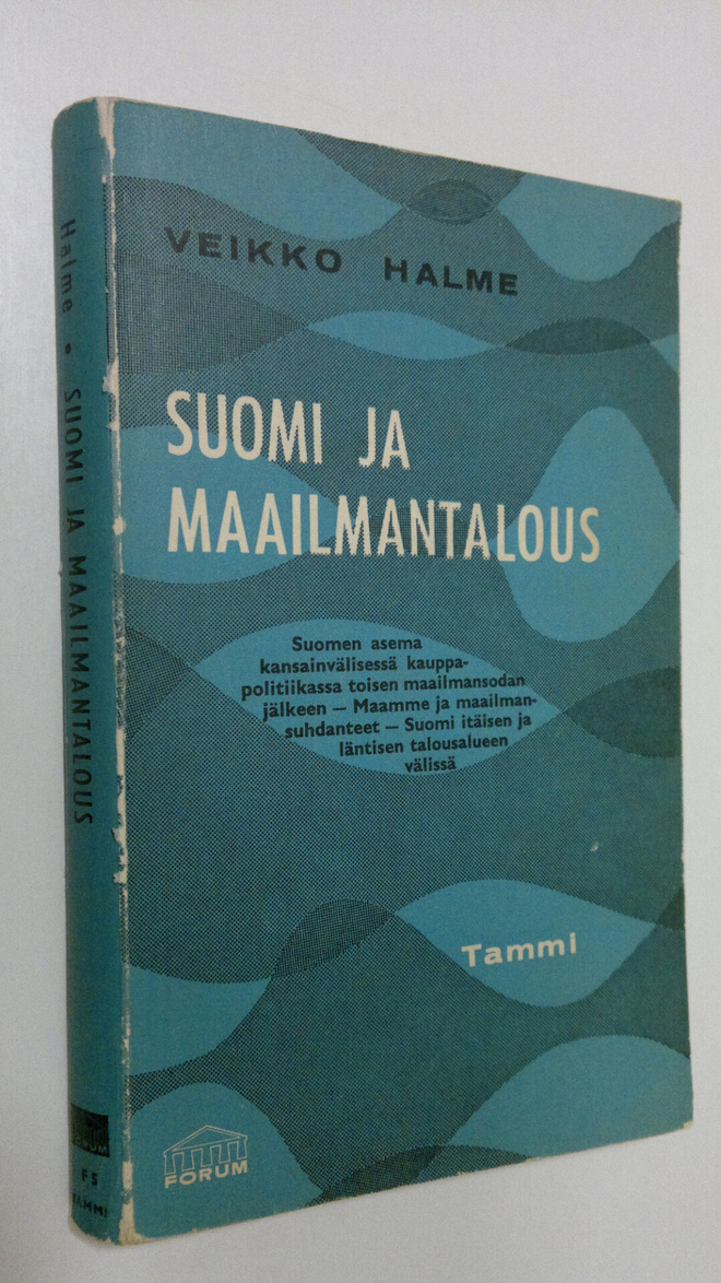 Veikko Halme : Suomi ja maailmantalous toisen maailmansod...