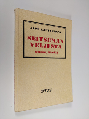 Alpo Rautaseppä : Seitsemän veljestä koulunäyttämöllä