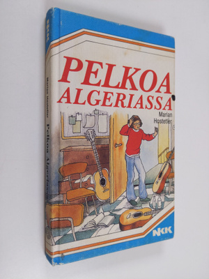Marian Hostetler : Pelkoa Algeriassa