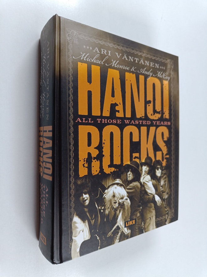 Ari Väntänen : Hanoi Rocks : All Those Wasted Years