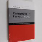 Kaj Storbacka : Kannattava kasvustrategia : orgaanista ka... - pikkukuva 1