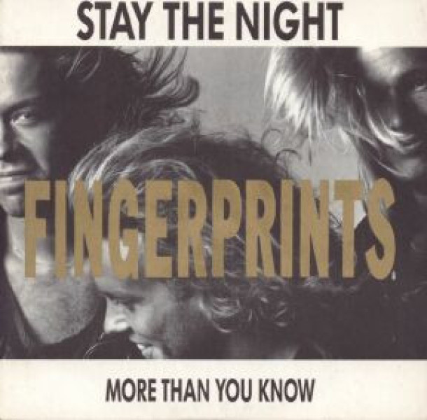 FINGERPRINTS::STAY THE NIGHT/MORE THAN YOU KNOW:VINYYLI 7"