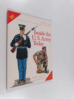 Gordon L. Rottman : Inside the U.S. Army today