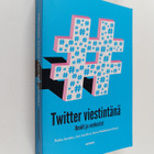 Twitter viestintänä : Ilmiöt ja verkostot - pikkukuva 1