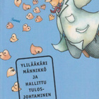 Eeva Nikoskelainen: Ylilääkäri Männikkö ja hallittu tulosjoh - pikkukuva 1
