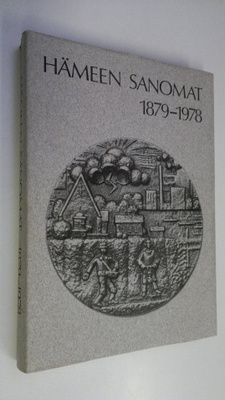 Leo Halla : Hämeen sanomat 1879-1978