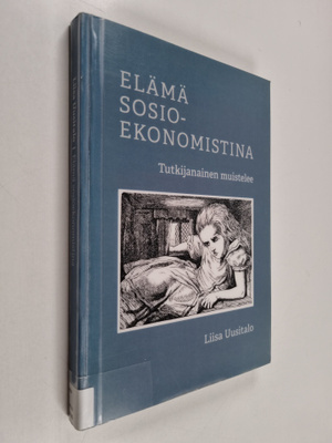 Liisa Uusitalo : Elämä sosioekonomistina