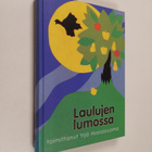 Laulujen lumossa : kirjallisuudentutkijoiden ja kirjailij... - pikkukuva 1