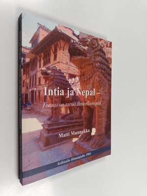 Matti Munnukka : Intia ja Nepal - totuus on tarua ihmeell...