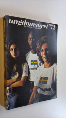 Ungdomsåret '72 - En årsbok om ungdom