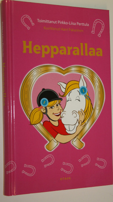Pirkko-Liisa (toim.) Perttula : Hepparallaa