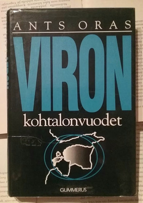Ants Oras - Viron kohtalonvuodet (sid.)