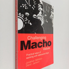 Jonathan Salisbury : Challenging macho values : practical... - pikkukuva 1
