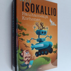 Kalle Isokallio : Ra(u)hantekijä Korhonen - pikkukuva 1