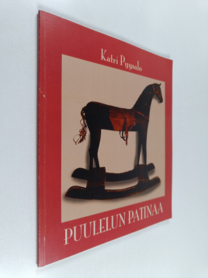 Katri Pyysalo : Puulelun patinaa