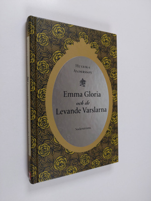 Henrika Andersson : Emma Gloria och de levande varslarna