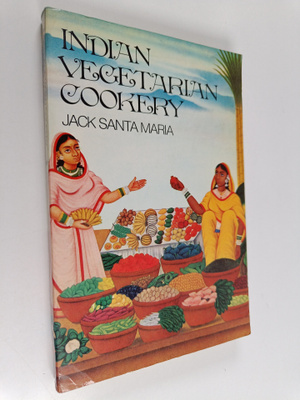 Jack Santa Maria : Indian vegetarian cookery