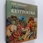 Ulpu Järvinen : Joka kodin keittokirja - pikkukuva 1