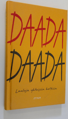 Maarit ( toim.) Pyötsiä : Daada daada