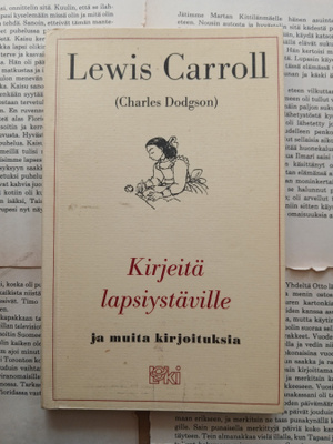 Lewis Carroll - Kirjeitä lapsiystäville ja muita... (POISTO!